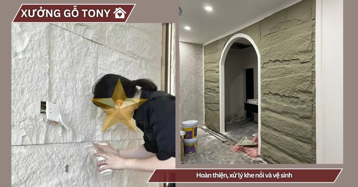 Hoàn thiện, xử lý khe nối và vệ sinh