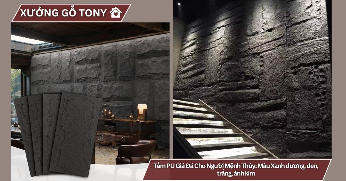 Tấm PU Giả Đá Cho Người Mệnh Thủy: Màu Xanh dương, đen, trắng, ánh kim