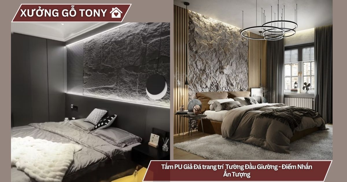 Tấm PU Giả Đá trang trí Tường Đầu Giường - Điểm Nhấn Ấn Tượng