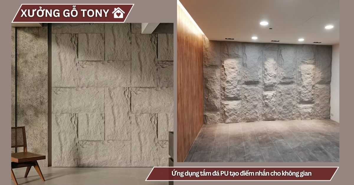 Tấm ốp Pu giả đá ốp tường tạo điểm nhấn cho mọi không gian