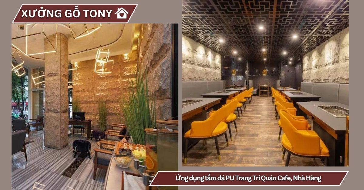 Ứng dụng tấm đá PU Trang Trí Quán Cafe, Nhà Hàng
