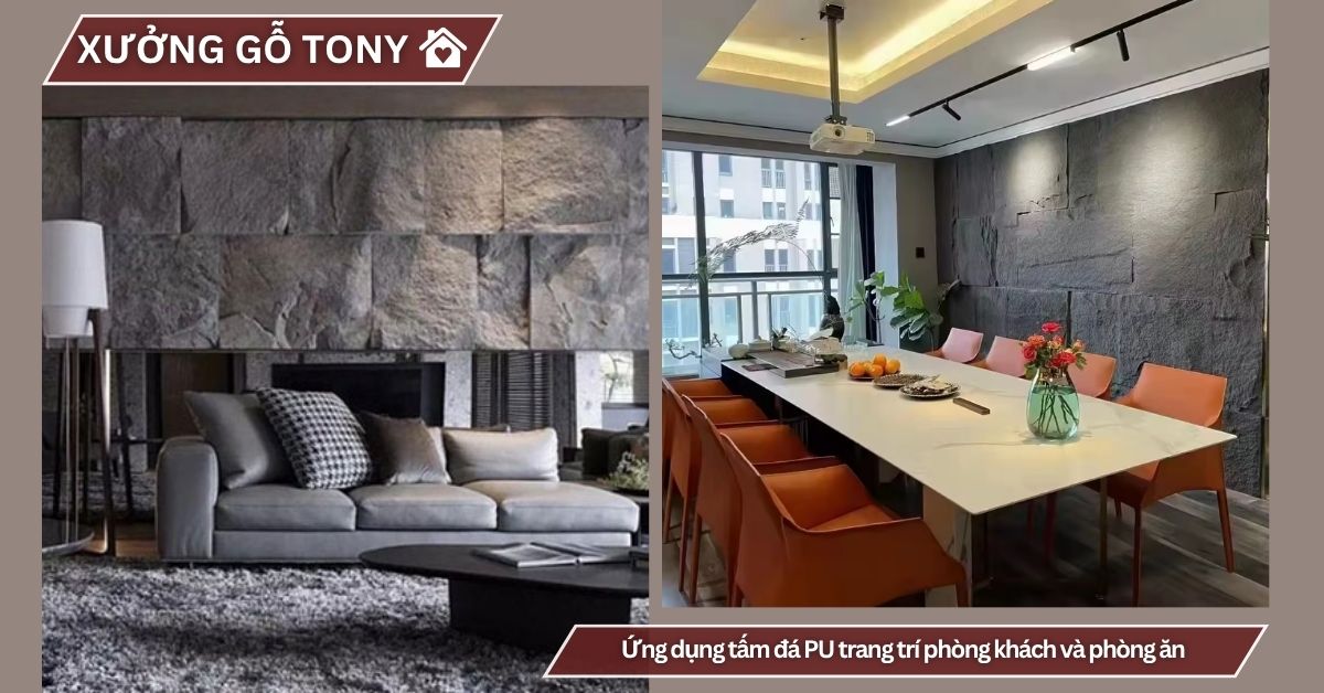Tấm PU giả đá khác là trang trí tường sau sofa & phòng ăn